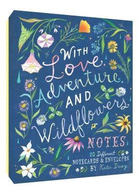 With Love, Adventure, and Wildflowers Notes: 20 Different Notecards & Envelopes (Nature Notecards, Wildflower Notecards, Floral Notecards)