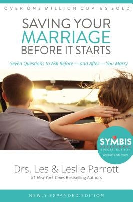 Saving Your Marriage Before It Starts: Seven Questions to Ask Before -- And After -- You Marry