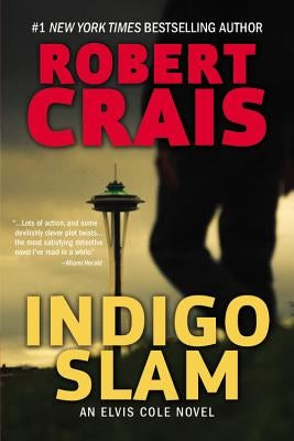 Indigo Slam: An Elvis Cole Novel