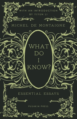 What Do I Know?: Essential Essays