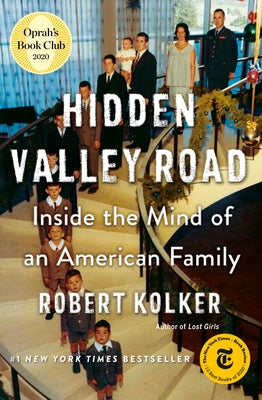 Hidden Valley Road: Inside the Mind of an American Family