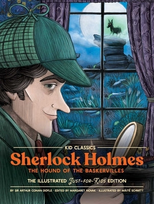 Sherlock Holmes: The Hound of the Baskervilles: The Illustrated Just-For-Kids Edition