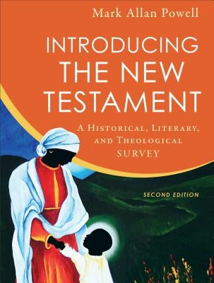 Introducing the New Testament: A Historical, Literary, and Theological Survey
