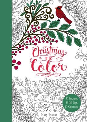 Christmas to Color: 10 Postcards, 15 Gift Tags, 10 Ornaments