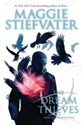 The Dream Thieves (the Raven Cycle, Book 2), 2