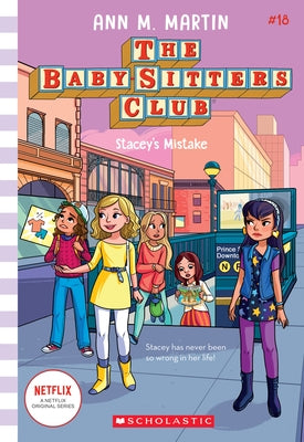 Stacey's Mistake (the Baby-Sitters Club #18): Volume 18