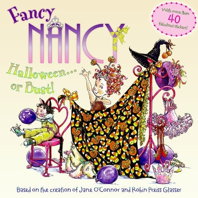 Fancy Nancy: Halloween...or Bust! [With 30+ Stickers and Cut-Out Door Hanger]