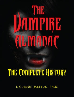 The Vampire Almanac: The Complete History