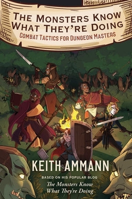The Monsters Know What They're Doing, 1: Combat Tactics for Dungeon Masters