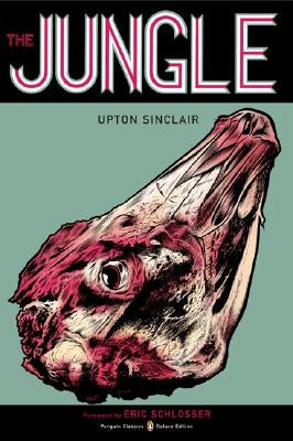 The Jungle: (Penguin Classics Deluxe Edition)