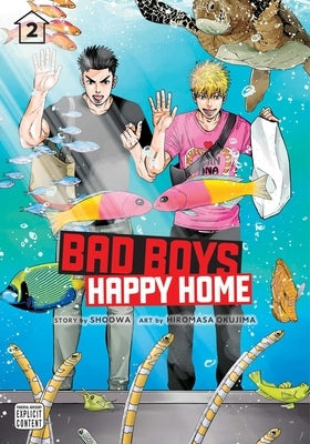 Bad Boys, Happy Home, Vol. 2: Volume 2