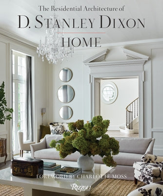 Home: The Residential Architecture of D. Stanley Dixon