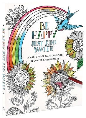 Be Happy: Just Add Water