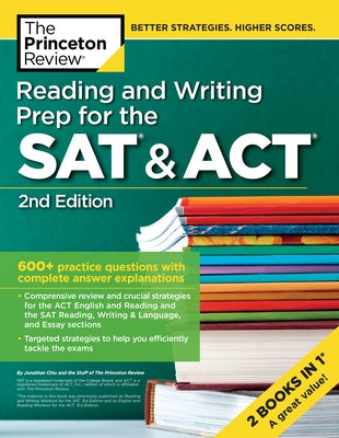 Reading and Writing Prep for the SAT & Act, 2nd Edition: 600+ Practice Questions with Complete Answer Explanations