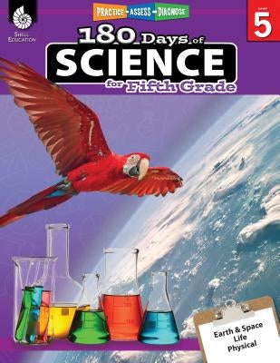 180 Days of Science for Fifth Grade: Practice, Assess, Diagnose