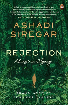 Rejection: A Sumatran Odyssey