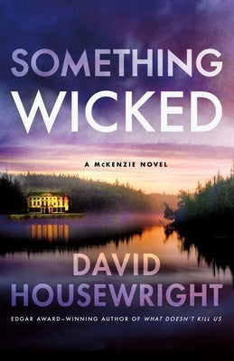 Something Wicked: A McKenzie Novel