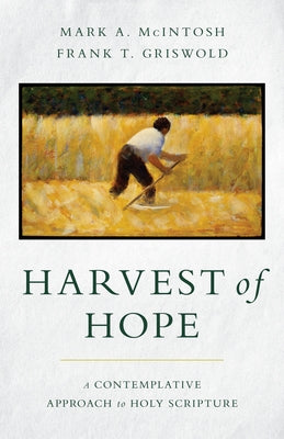Harvest of Hope: A Contemplative Approach to Holy Scripture