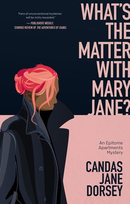 What's the Matter with Mary Jane?: An Epitome Apartments Mystery