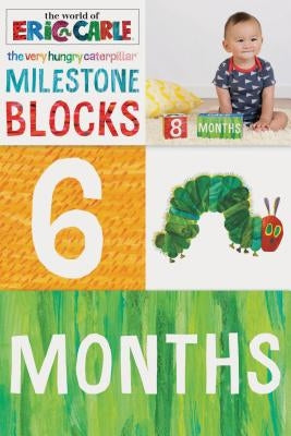 The World of Eric Carle (Tm) the Very Hungry Caterpillar (Tm) Milestone Blocks: (Milestone Gift for Parents, Very Hungry Caterpillar)