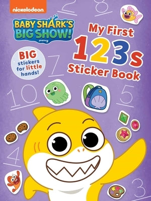 Baby Shark's Big Show!: My First 123s Sticker Book: Activities and Big, Reusable Stickers for Kids Ages 3 to 5