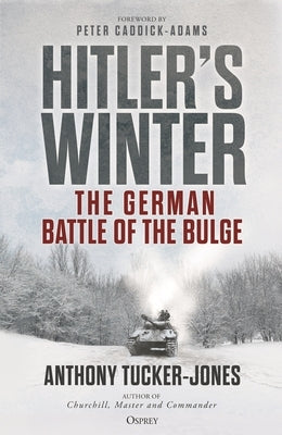 Hitler's Winter: The German Battle of the Bulge