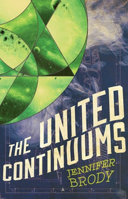 The United Continuums: The Continuum Trilogy, Book 3