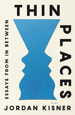 Thin Places: Essays from in Between