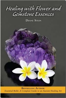Healing with Flower and Gemstone Essences