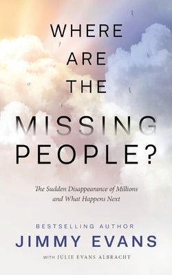 Where Are the Missing People?: The Sudden Disappearance of Millions and What Happens Next