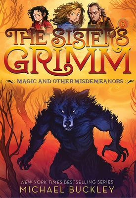 Magic and Other Misdemeanors (the Sisters Grimm #5): 10th Anniversary Edition