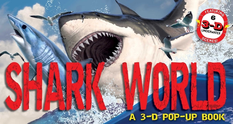 Shark World: A 3-D Pop-Up Book