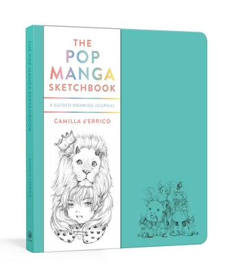 The Pop Manga Sketchbook: A Guided Drawing Journal