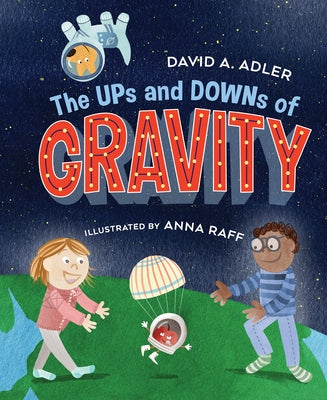 The Ups and Downs of Gravity