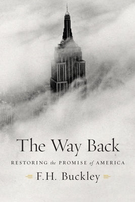 The Way Back: Restoring the Promise of America