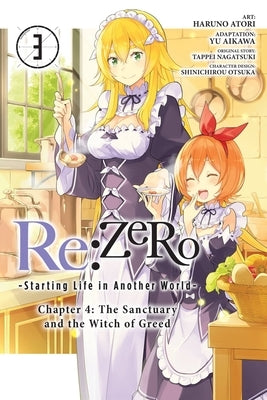 RE: Zero -Starting Life in Another World-, Chapter 4: The Sanctuary and the Witch of Greed, Vol. 3 (Manga)
