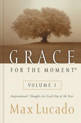 Grace for the Moment, 1: Inspirational Thoughts for Each Day of the Year