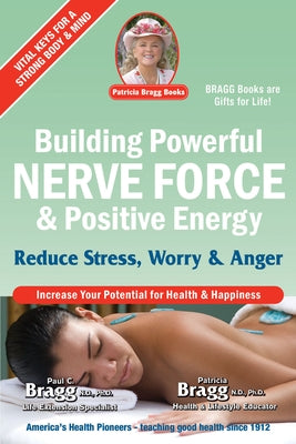 Building Powerful Nerve Force & Positive Energy: Reduce Stress, Worry and Anger