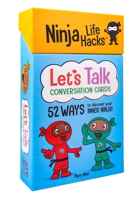 Ninja Life Hacks: Let's Talk Conversation Cards: (Children's Daily Activities Books, Children's Card Games Books, Children's Self-Esteem Books, Social