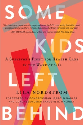Some Kids Left Behind: A Survivor's Fight for Health Care in the Wake of 9/11