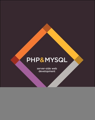 PHP & MySQL: Server-Side Web Development