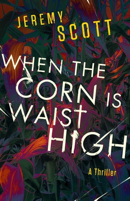 When the Corn Is Waist High