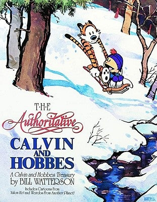 The Authoritative Calvin and Hobbes, 6: A Calvin and Hobbes Treasury