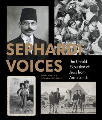 Sephardi Voices: The Untold Expulsion of Jews from Arab Lands