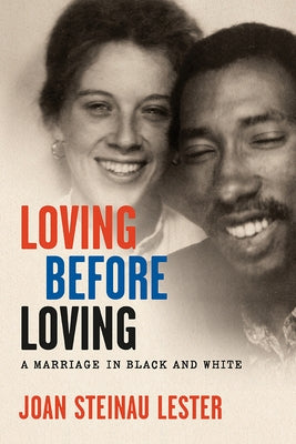 Loving Before Loving: A Marriage in Black and White