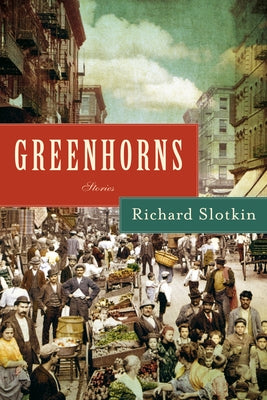 Greenhorns: Stories