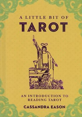 A Little Bit of Tarot, 4: An Introduction to Reading Tarot