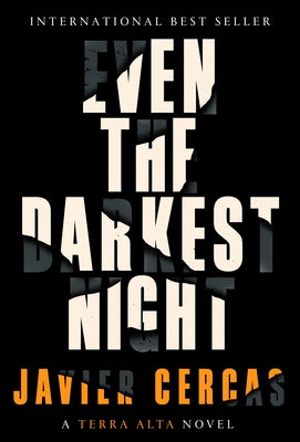 Even the Darkest Night: A Terra Alta Novel