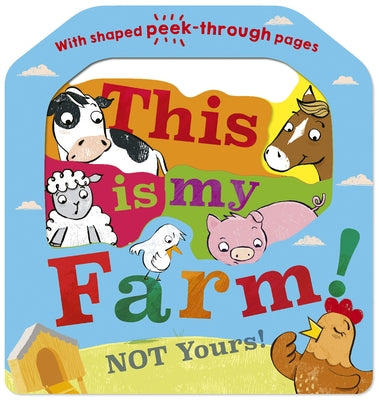 This Is My Farm!: Not Yours!