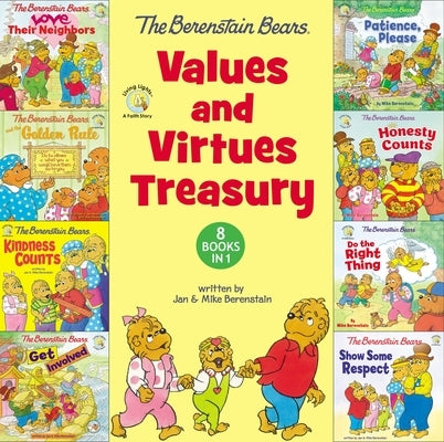 The Berenstain Bears Values and Virtues Treasury: 8 Books in 1